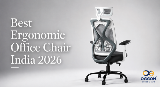 Best Ergonomic Office Chairs in India 2026 — Complete Buyer's Guide