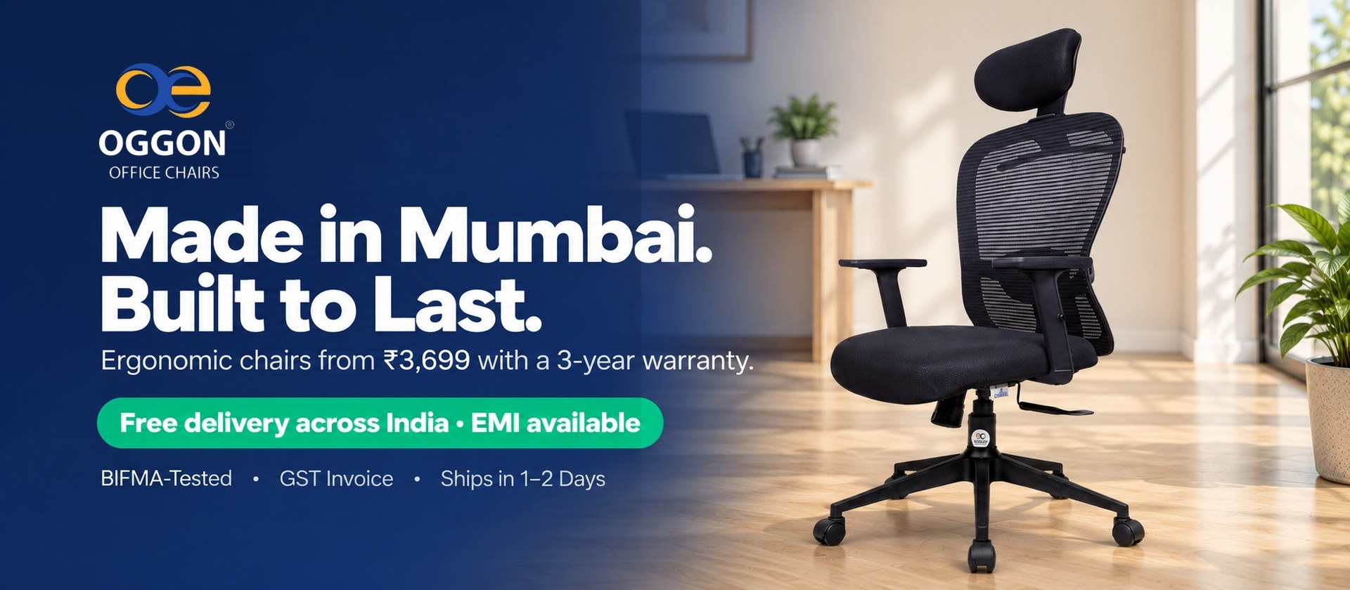 OGGON ergonomic mesh office chair made in Mumbai – chairs from ₹3,699 with 3-year warranty, BIFMA-tested, free delivery across India and EMI available